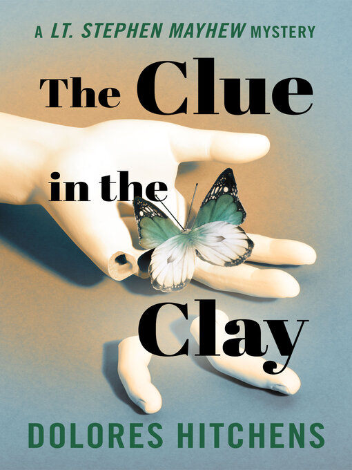 Title details for The Clue in the Clay by Dolores Hitchens - Available